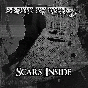 Blinded By Darkness : Scars Inside